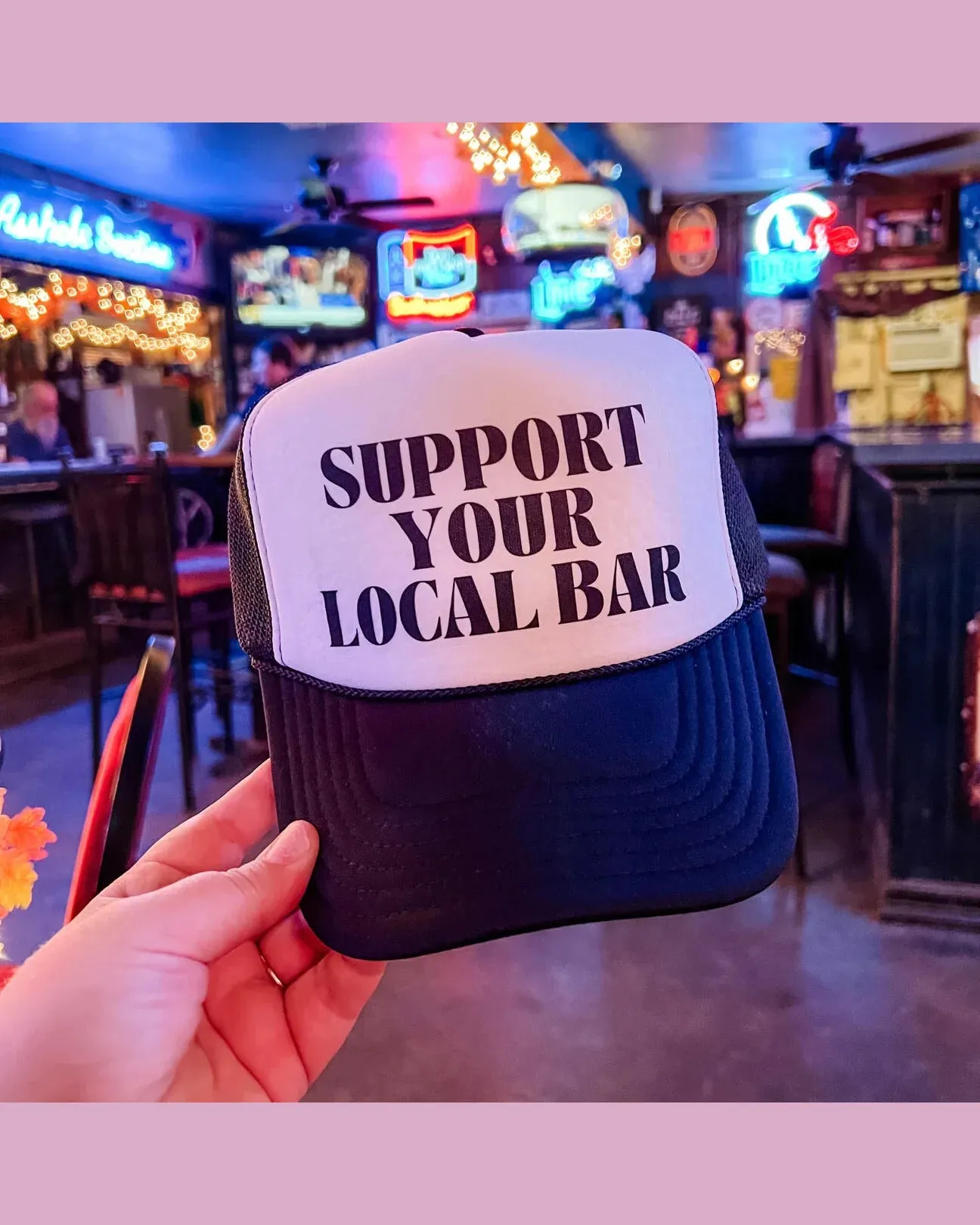 Support Your Local Bar Trucker Cap